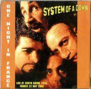 System Of A Down : One Night in France (Lille 2002)